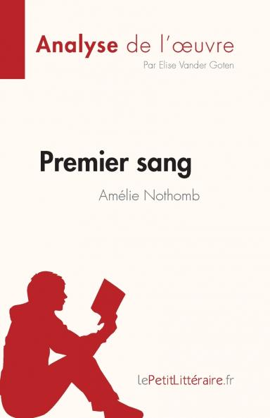 Premier sang d'Am��lie Nothomb (Analyse de l'��uvre)
