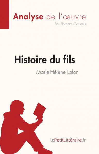 Histoire du fils de Marie-H��l��ne Lafon (Analyse de l'��uvre)