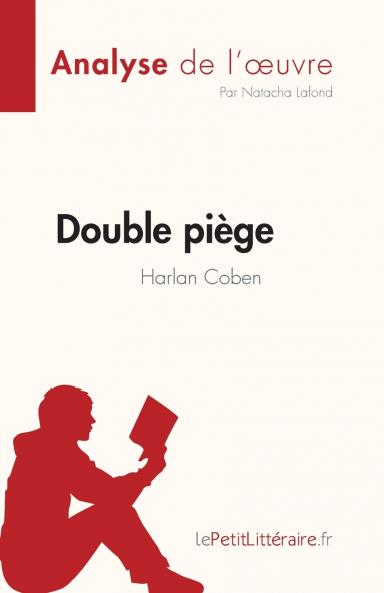 Double pi��ge de Harlan Coben (Analyse de l'oeuvre)