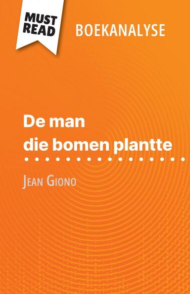 De man die bomen plantte van Jean Giono (Boekanalyse)