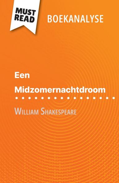 Een Midzomernachtdroom van William Shakespeare (Boekanalyse)