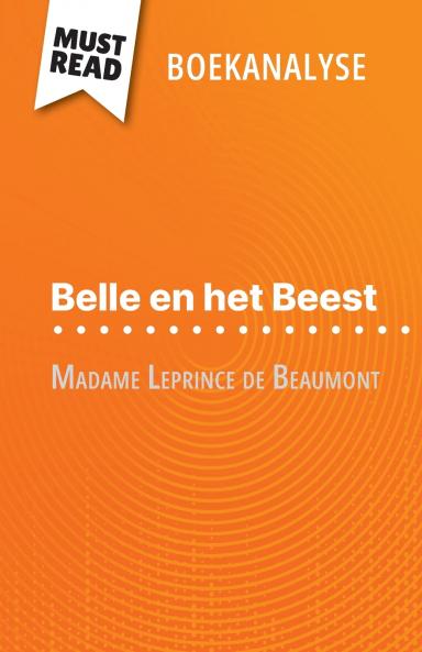 Belle en het Beest van Madame Leprince de Beaumont (Boekanalyse)