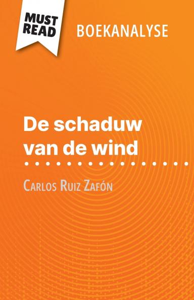 De schaduw van de wind van Carlos Ruiz Zafón (Boekanalyse)