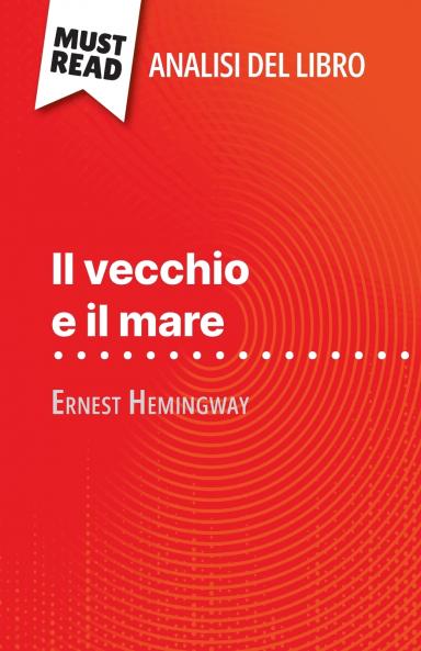 Il vecchio e il mare di Ernest Hemingway (Analisi del libro)