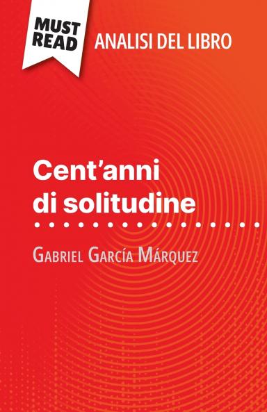 Cent'anni di solitudine di Gabriel García Márquez (Analisi del libro)