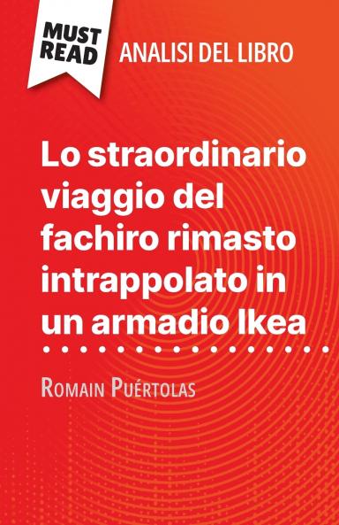Lo straordinario viaggio del fachiro rimasto intrappolato in un armadio Ikea di Romain Puértolas (Analisi del libro)