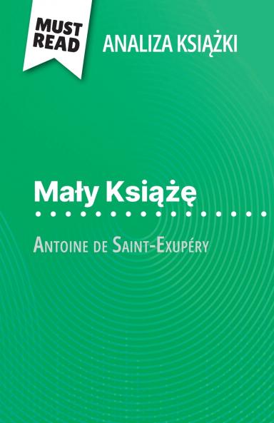 Ma?y Ksi??? ksi??ka Antoine de Saint-Exupéry (Analiza ksi??ki)
