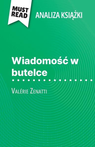 Wiadomo?? w butelce ksi??ka Valérie Zenatti (Analiza ksi??ki)