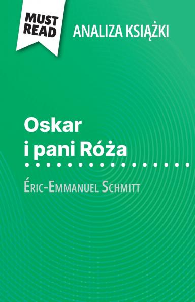 Oskar i pani Ró?a ksi??ka Éric-Emmanuel Schmitt (Analiza ksi??ki)