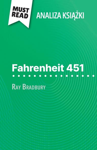 Fahrenheit 451 ksi??ka Ray Bradbury (Analiza ksi??ki)
