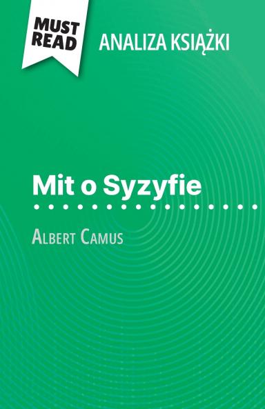 Mit o Syzyfie ksi??ka Albert Camus (Analiza ksi??ki)