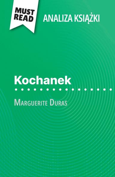 Kochanek ksi??ka Marguerite Duras (Analiza ksi??ki)