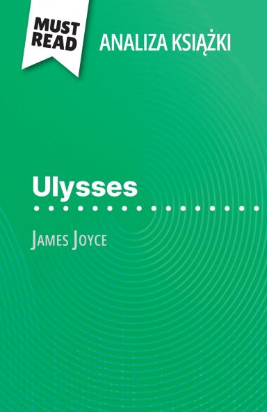 Ulysses ksi??ka James Joyce (Analiza ksi??ki)