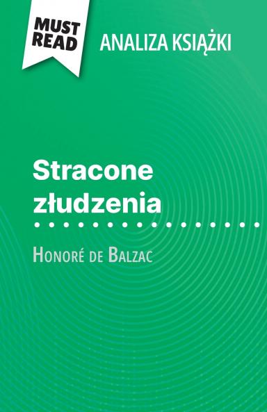 Stracone z?udzenia ksi??ka Honoré de Balzac (Analiza ksi??ki)