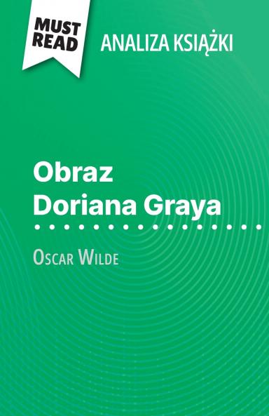 Obraz Doriana Graya ksi??ka Oscar Wilde (Analiza ksi??ki)