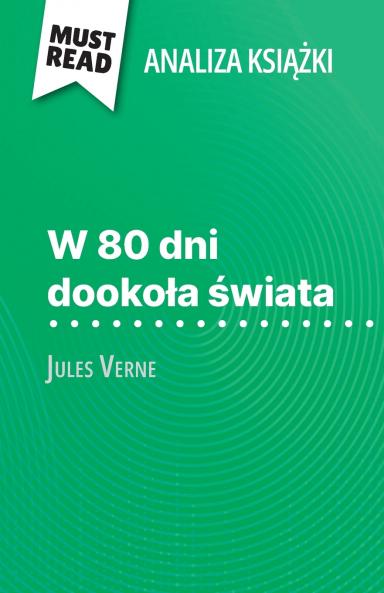 W 80 dni dooko?a ?wiata ksi??ka Jules Verne (Analiza ksi??ki)