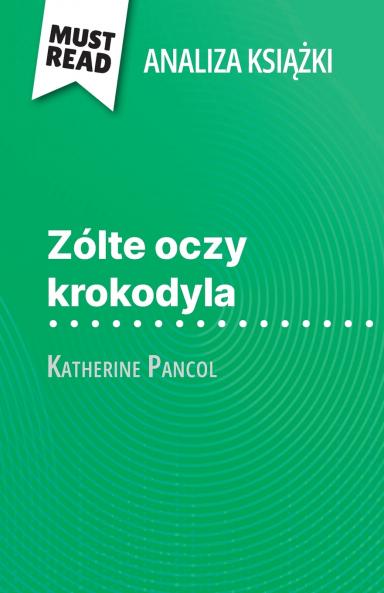 Zólte oczy krokodyla ksi??ka Katherine Pancol (Analiza ksi??ki)