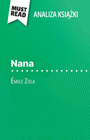 Nana ksi??ka Émile Zola (Analiza ksi??ki)