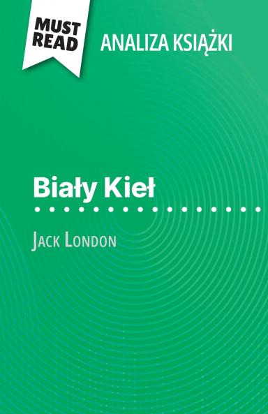 Bia?y Kie? ksi??ka Jack London (Analiza ksi??ki)