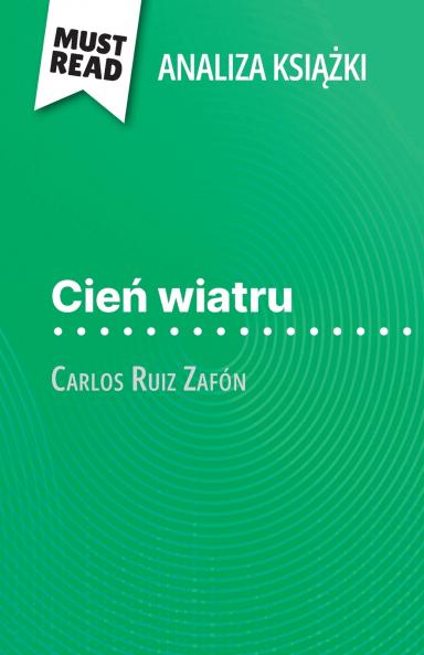 Cie? wiatru ksi??ka Carlos Ruiz Zafón (Analiza ksi??ki)