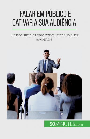 Falar em p��blico e cativar a sua audi��ncia