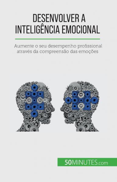 Desenvolver a intelig��ncia emocional