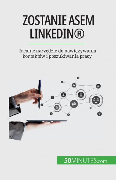 Zostanie asem LinkedIn��
