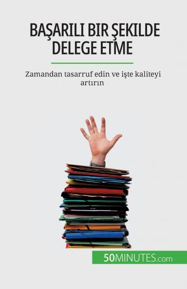 Ba��ar��l�� bir ��ekilde delege etme