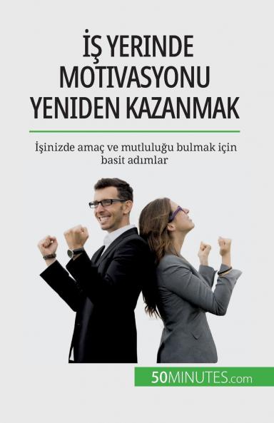 ���� yerinde motivasyonu yeniden kazanmak