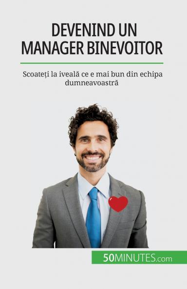 Devenind un manager binevoitor