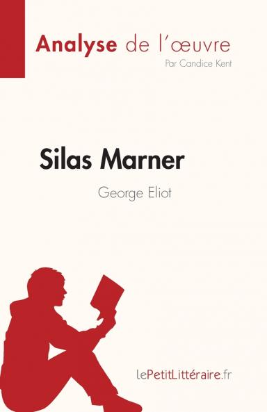 Silas Marner de George Eliot (Analyse de l'��uvre)