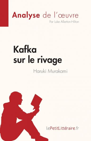 Kafka sur le rivage de Haruki Murakami (Analyse de l'��uvre)