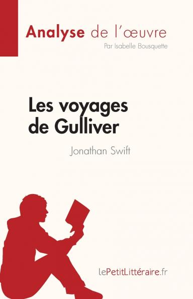 Les voyages de Gulliver de Jonathan Swift (Analyse de l'��uvre)