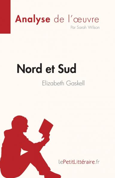 Nord et Sud de Elizabeth Gaskell (Analyse de l'��uvre)