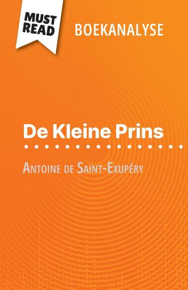 De Kleine Prins van Antoine de Saint-Exupéry (Boekanalyse)