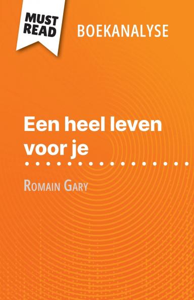 Een heel leven voor je van Romain Gary (Boekanalyse)
