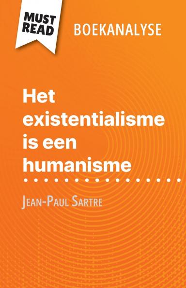 Het existentialisme is een humanisme van Jean-Paul Sartre (Boekanalyse)