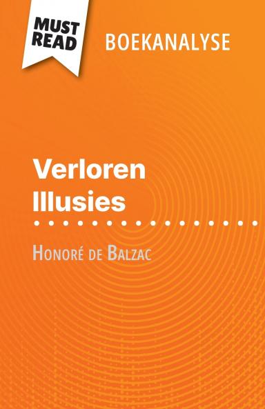 Verloren Illusies van Honoré de Balzac (Boekanalyse)