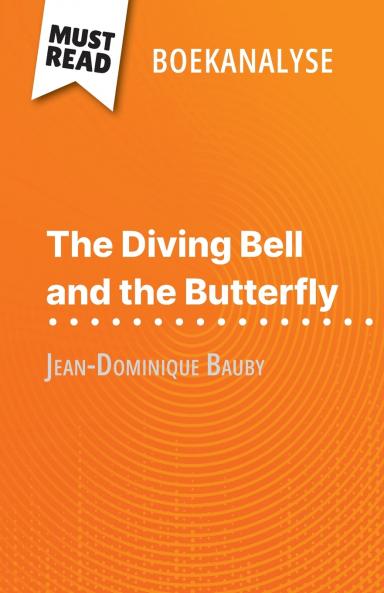 The Diving Bell and the Butterfly van Jean-Dominique Bauby (Boekanalyse)