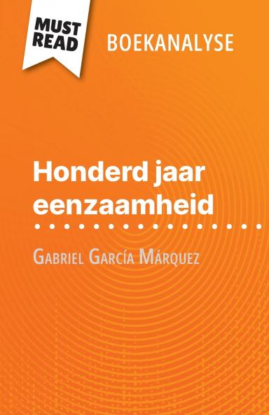 Honderd jaar eenzaamheid van Gabriel García Márquez (Boekanalyse)