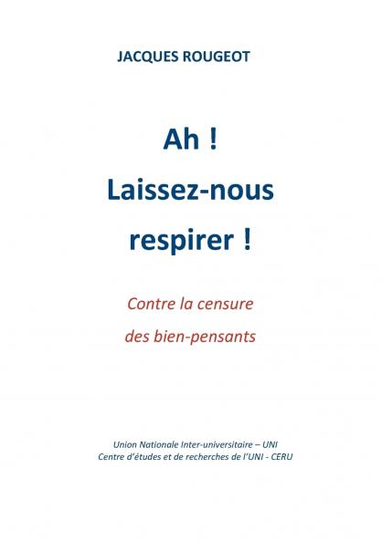 Ah ! Laissez-nous respirer !