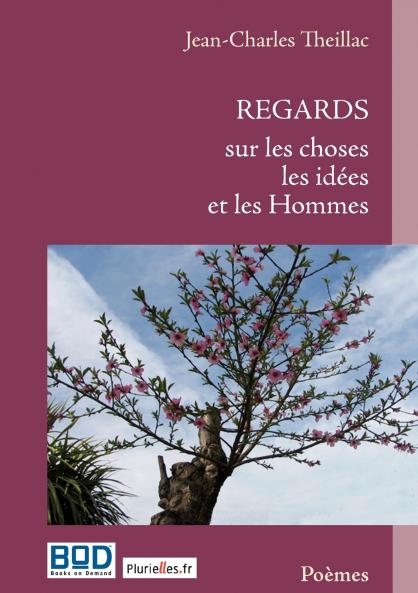 Regards sur les choses les idées et les Hommes