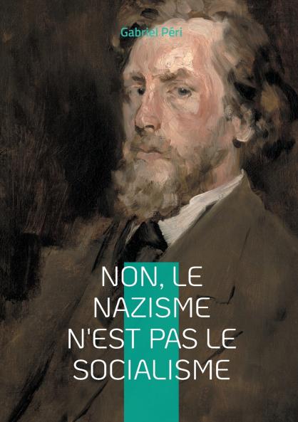 Non le Nazisme n'est pas le Socialisme