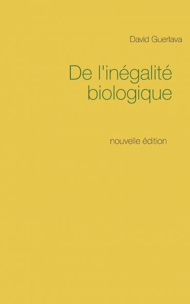 De l'in��galit�� biologique