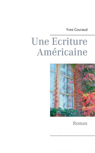 Une Ecriture Américaine