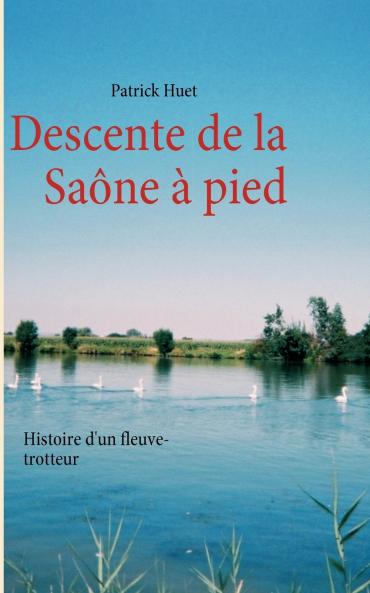 Descente de la Saône à pied