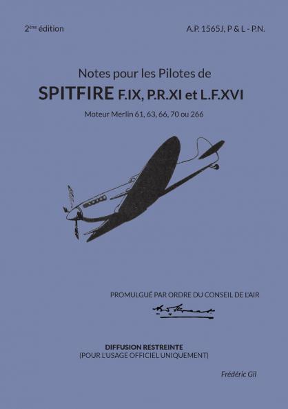 Notes pour les Pilotes de Spitfire F.IX P.R.XI et L.F.XVI