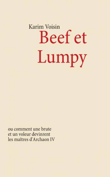 Beef et Lumpy