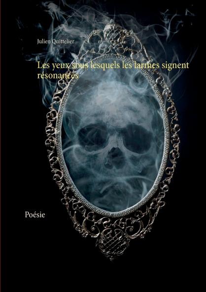 Les yeux sous lesquels les larmes signent résonances