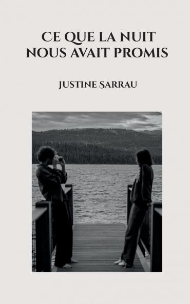 Ce que la nuit nous avait promis